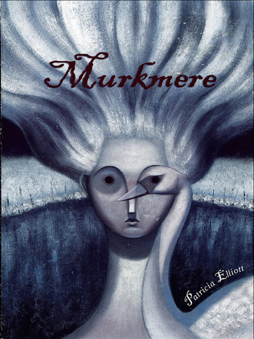 Title details for Murkmere by Patricia Elliott - Available